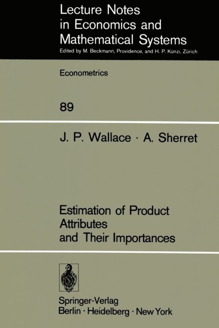 A. Sherret, J. P. Wallace - Estimation of Product Attributes and Their Importances, E-bok