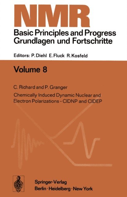 P. Granger, C. Richard - Chemically Induced Dynamic Nuclear and Electron Polarizations-CIDNP and CIDEP, E-bok