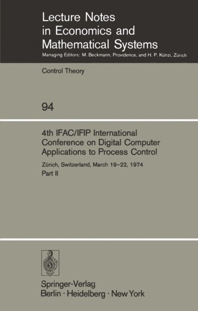 W. Schaufelberger, M. Mansour - 4th IFAC/IFIP International Conference on Digital Computer Applications to Process Control, E-bok