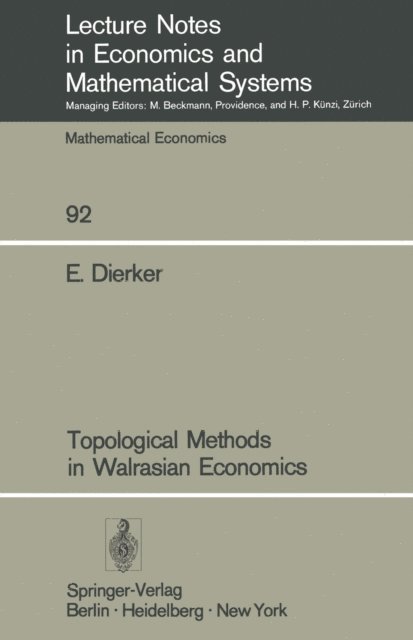 E. Dierker - Topological Methods in Walrasian Economics, E-bok