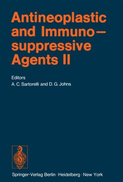 David G. Johns, Alan C. Sartorelli - Antineoplastic and Immunosuppressive Agents, E-bok