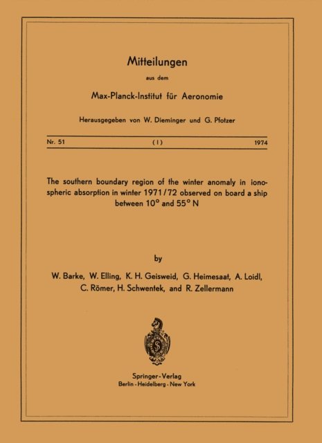 R. Zellermann, H. Schwentek, C. Romer, A. Loidl, G. Heimesaat, K. H. Geisweid, W. Elling, W. Barke - Southern Boundary Region of the Winter Anomaly in Ionospheric Absorption in Winter 1971/72 Observed on Board the Cargo Vessel &quote;Hanau&quote; of Hapag-Lloyd Moving between 10(deg) and 55(deg) N, E-bok