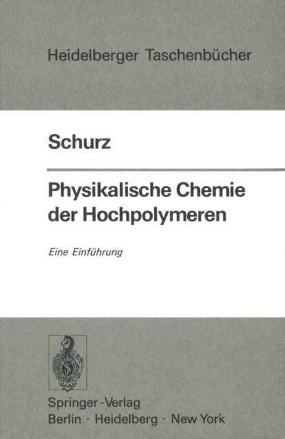 J. Schurz - Physikalische Chemie der Hochpolymeren, E-bok