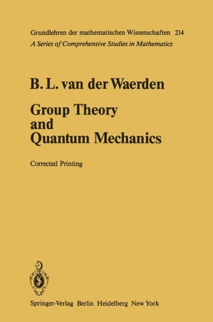 Bartel L. van der Waerden - Group Theory and Quantum Mechanics, E-bok. Tillgänglighet: Lägg i varukorg