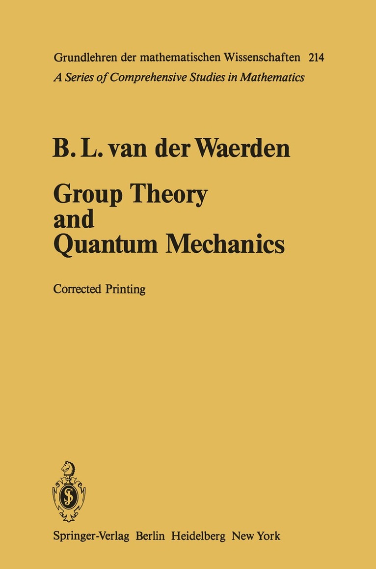 Bartel L. van der Waerden - Group Theory and Quantum Mechanics, Häftad. Tillgänglighet: Lägg i varukorg