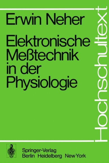 E. Neher - Elektronische Meßtechnik in der Physiologie, E-bok