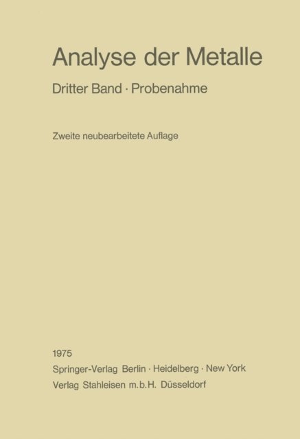 Chemikerausschu der Gesellschaft Deutscher Metallhutten-und Bergleute e.V. - Analyse der Metalle, E-bok