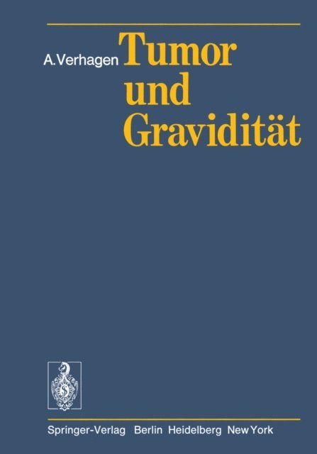 A. Verhagen - Tumor und Gravidität, E-bok