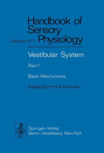H.H. Kornhuber - Vestibular System Part 1: Basic Mechanisms, E-bok