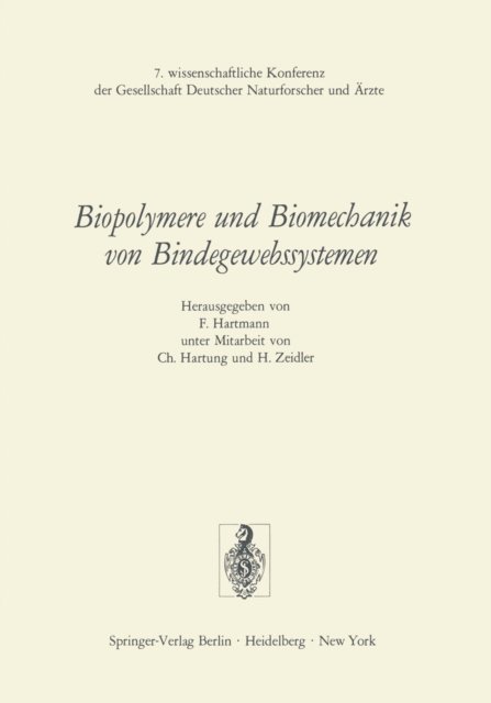 F. Hartmann - Biopolymere und Biomechanik von Bindegewebssystemen, E-bok