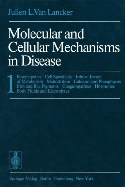 J.L. VanLancker - Molecular and Cellular Mechanisms in Disease, E-bok