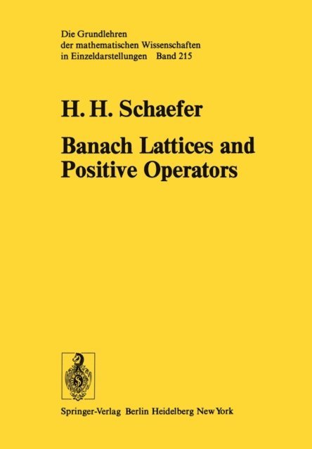 H.H. Schaefer - Banach Lattices and Positive Operators, E-bok. Tillgänglighet: Lägg i varukorg