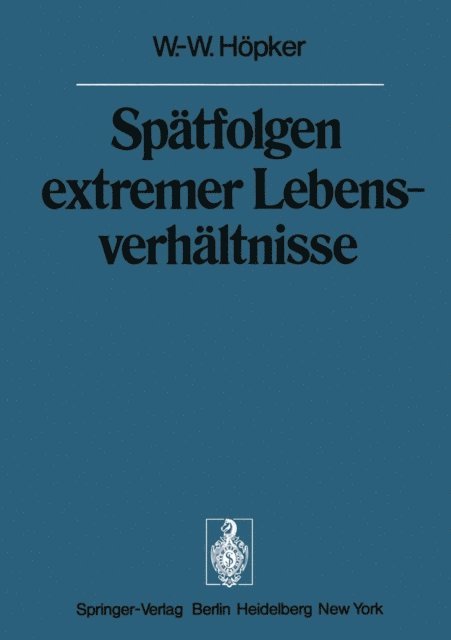 W.-W. Hopker - Spätfolgen extremer Lebensverhältnisse, E-bok