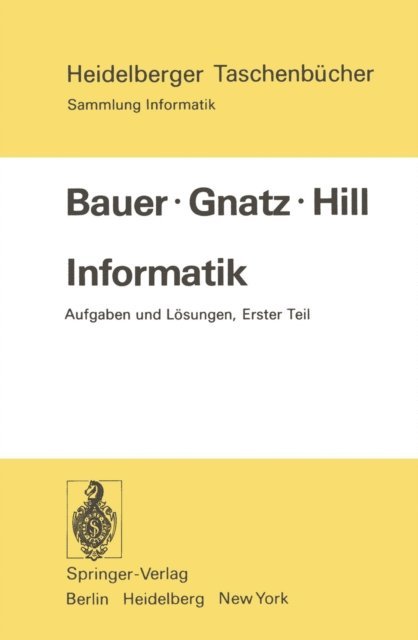 U. Hill, R. Gnatz, F. L. Bauer - Informatik, E-bok
