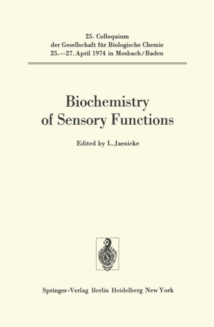 L. Jaenicke - Biochemistry of Sensory Functions, E-bok