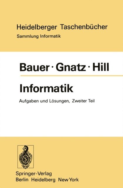 U. Hill, R. Gnatz, F. L. Bauer - Informatik, E-bok