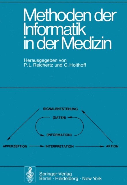G. Holthoff, P. L. Reichertz - Methoden der Informatik in der Medizin, E-bok