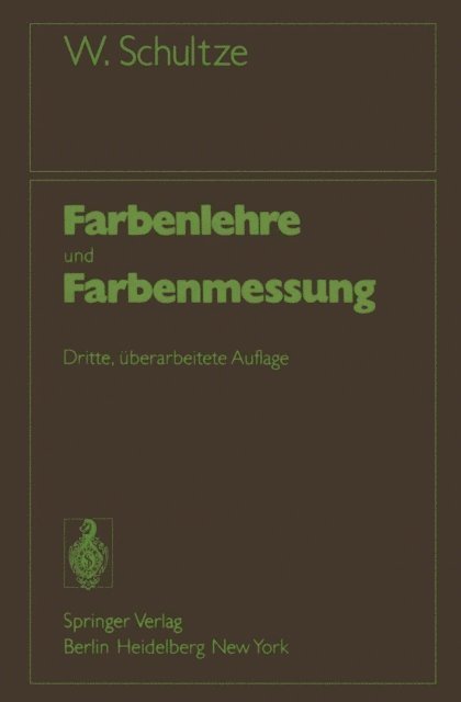 Werner Schultze - Farbenlehre und Farbenmessung, E-bok