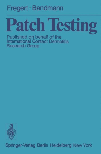 H.-J. Bandmann, S. Fregert - Patch Testing, E-bok