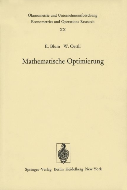 W. Oettli, E. Blum - Mathematische Optimierung, E-bok