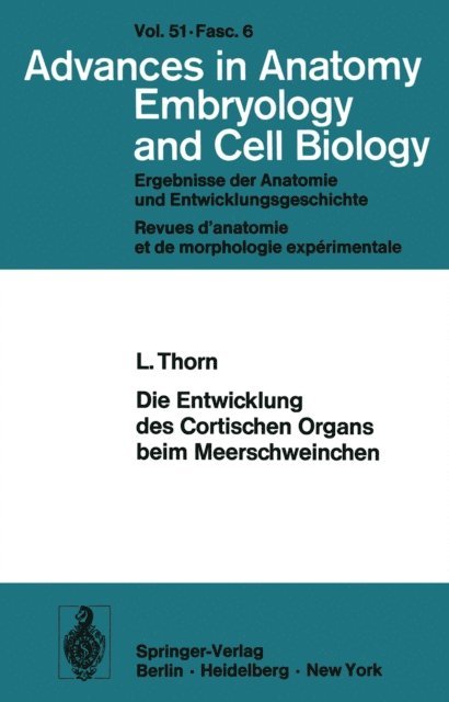 L. Thorn - Die Entwicklung des Cortischen Organs beim Meerschweinchen, E-bok