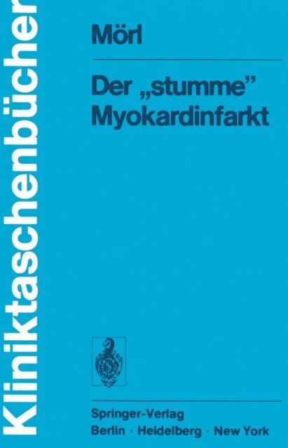 H. Morl - Der „stumme“ Myokardinfarkt, E-bok