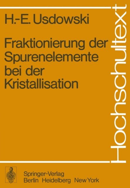 H.-E. Usdowski - Fraktionierung der Spurenelemente bei der Kristallisation, E-bok