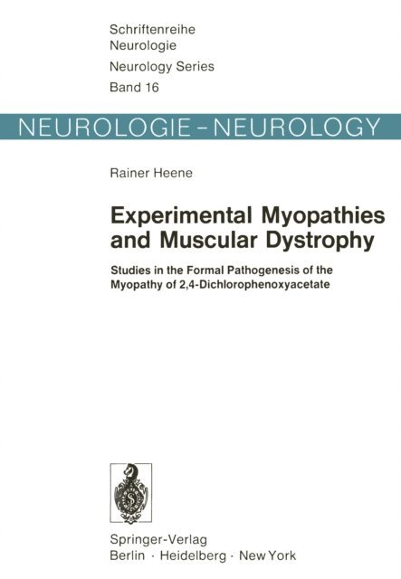 R. Heene - Experimental Myopathies and Muscular Dystrophy, E-bok