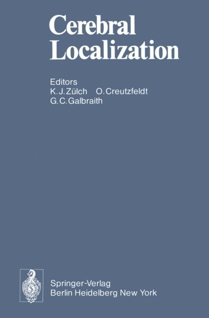 G.C. Galbraith, O.D. Creutzfeldt, K.J. Zulch - Cerebral Localization, E-bok