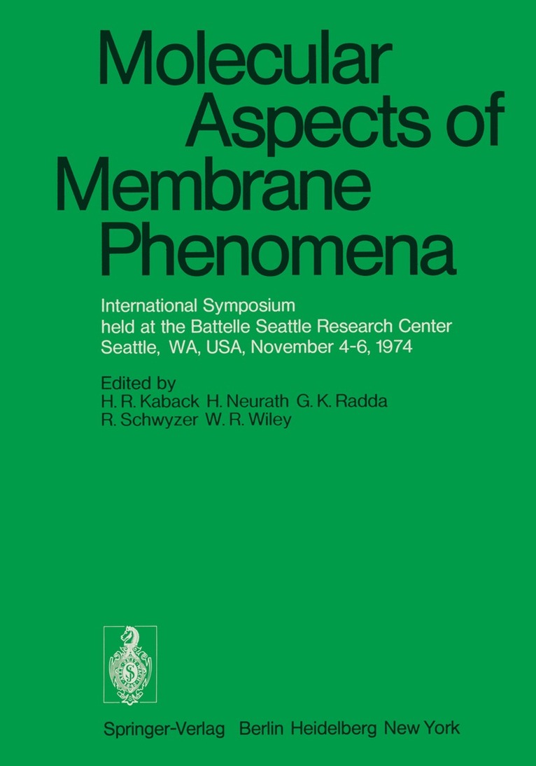 H.R. Kaback, H. Neurath, G.K. Radda, R. Schwyzer, W.R. Wiley - Molecular Aspects of Membrane Phenomena, Häftad