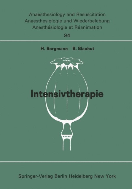 B. Blauhut, H. Bergmann - Intensivtherapie, E-bok