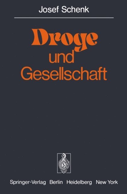 J. Schenk - Droge und Gesellschaft, E-bok