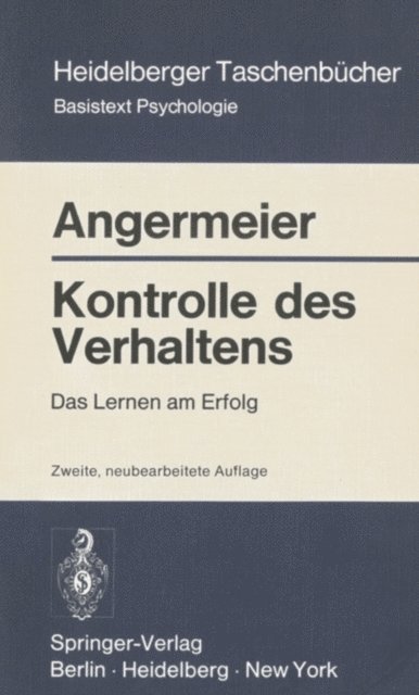 Wilhelm F. Angermeier - Kontrolle des Verhaltens, E-bok