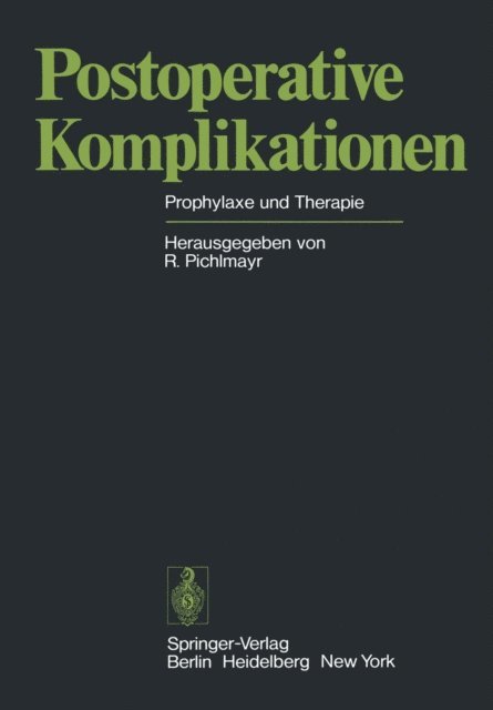 Rudolf Pichlmayr - Postoperative Komplikationen, E-bok