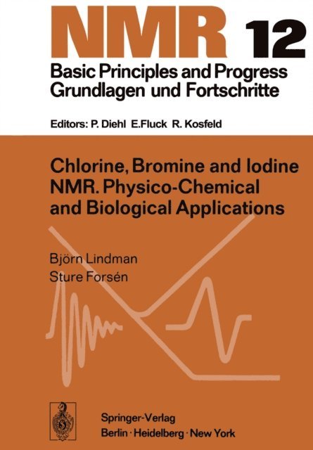 S. Forsen, B. Lindman - Chlorine, Bromine and Iodine NMR, E-bok