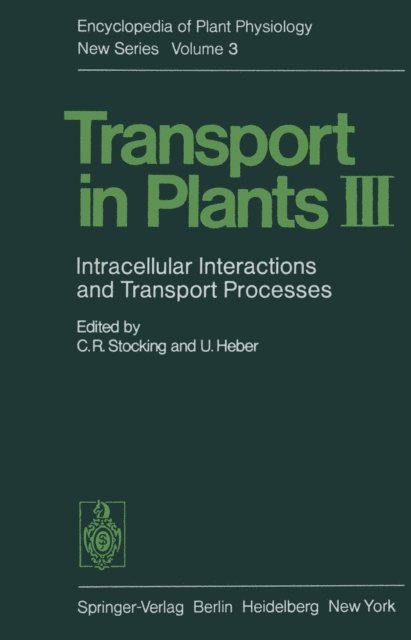 U. Heber, C.R. Stocking - Transport in Plants III, E-bok