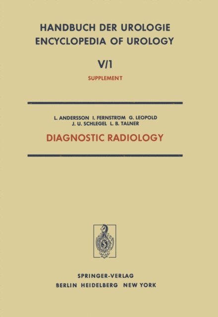L.B. Talner, J.U. Schlegel, G.R. Leopold, I. Fernstrom, L. Andersson - Diagnostic Radiology, E-bok