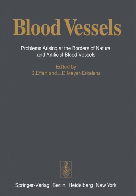J.D. Meyer-Erkelenz, S. Effert - Blood Vessels, E-bok