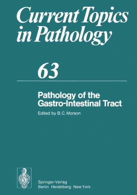 B. Morson - Pathology of the Gastro-Intestinal Tract, E-bok