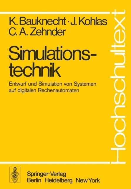 C.A. Zehnder, J. Kohlas, K. Bauknecht - Simulationstechnik, E-bok