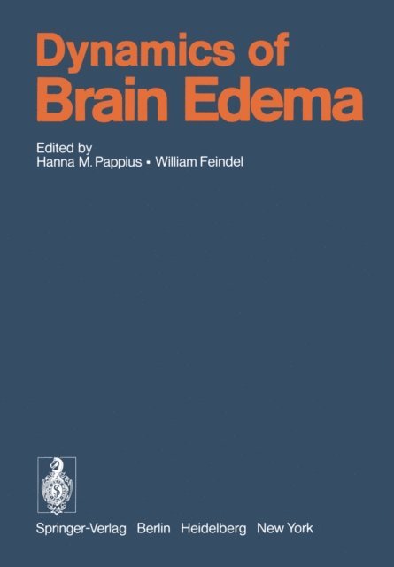 William Feindel, Hanna M. Pappius - Dynamics of Brain Edema, E-bok