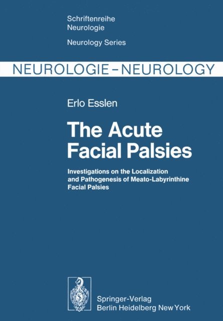 Erlo Esslen - Acute Facial Palsies, E-bok