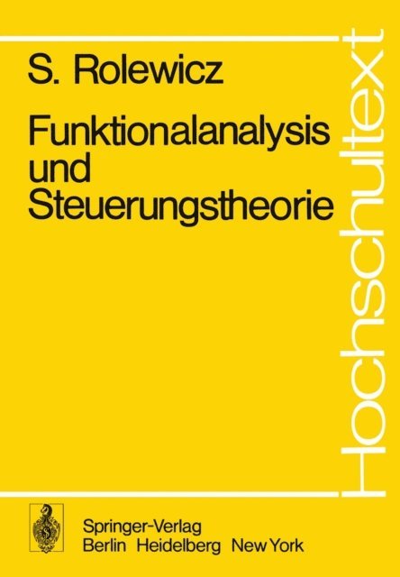 S. Rolewicz - Funktionalanalysis und Steuerungstheorie, E-bok. Tillgänglighet: Lägg i varukorg