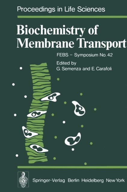E. Carafoli, G. Semenza - Biochemistry of Membrane Transport, E-bok