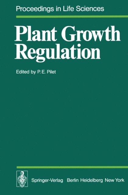 P. E. Pilet - Plant Growth Regulation, E-bok