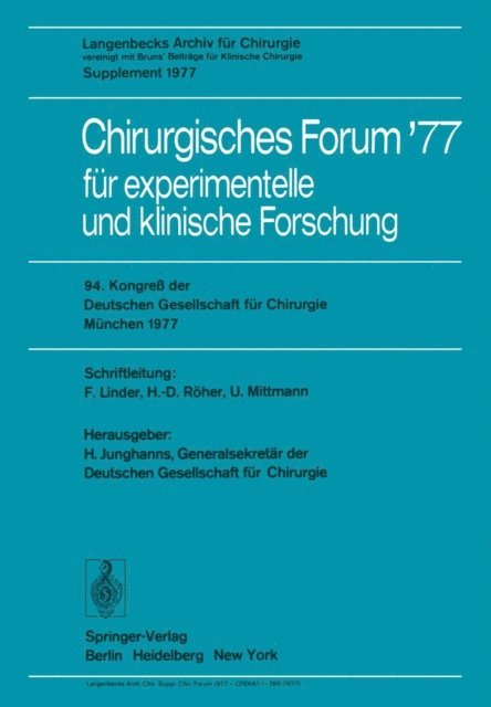 H. Junghanns - Chirurgisches Forum ’77 für experimentelle und klinische Forschung, E-bok