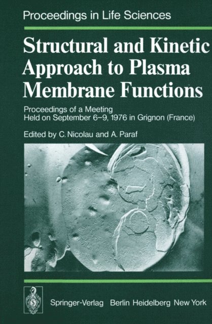 A. Paraf, C. Nicolau - Structural and Kinetic Approach to Plasma Membrane Functions, E-bok
