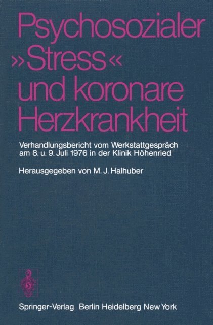 M.J. Halhuber - Psychosozialer „Stress“ und koronare Herzkrankheit, E-bok