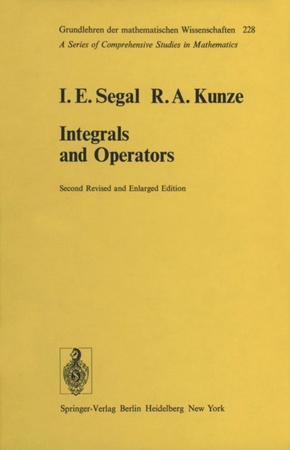 R.A. Kunze, I.E. Segal - Integrals and Operators, E-bok. Tillgänglighet: Lägg i varukorg
