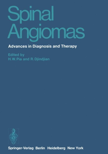 R. Djindjian, H.W. Pia - Spinal Angiomas, E-bok